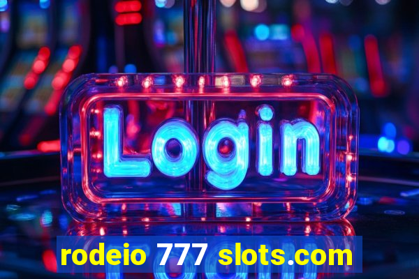 rodeio 777 slots.com